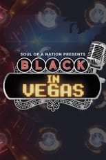 Poster de la película Soul of a Nation Presents: Black in Vegas