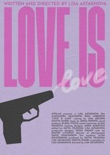Poster de la película Love is Love