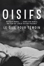 Poster de la película Oisifs (Le ciel pour témoin)