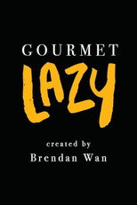 Poster de la serie Gourmet Lazy