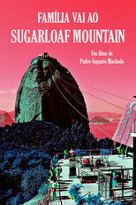 Poster de la película Family visits the Sugarloaf Mountain