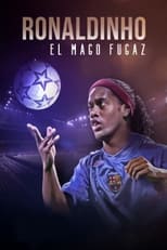 Poster de la película Ronaldinho, el mago fugaz