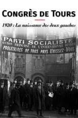 Poster de la película Congrès de Tours 1920: The Birth of the French Communist Party