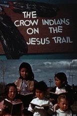 Poster de la película The Crow Indians on the Jesus Trail