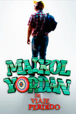 Poster de la película Maikol Yordan de Viaje Perdido