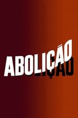 Poster de la serie Abolição