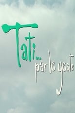 Poster de la película Tati…par le geste