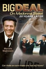 Poster de la película Big Deal on Madonna Street 20 Years Later