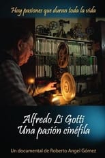 Poster de la película Alfredo Li Gotti. Una pasión cinéfila