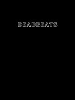 Poster de la película Deadbeats