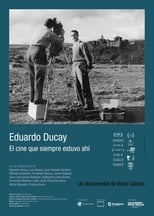 Poster de la película Eduardo Ducay: el cine que siempre estuvo ahí