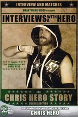 Poster de la película Interviews with a Hero: The Chris Hero Story