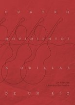 Poster de la película Cuatro movimientos a orillas de un río