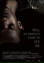 Poster de la película Will My Parents Come to See Me