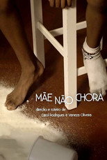 Poster de la película Mãe não chora