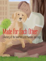 Poster de la película Made for Each Other: A History of the Bond Between Humans and Dogs