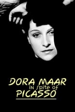 Poster de la película Dora Maar in Spite of Picasso