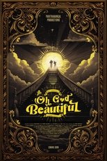 Poster de la película Oh God Beautiful