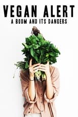 Poster de la película Vegan Alert: A Boom and its Dangers