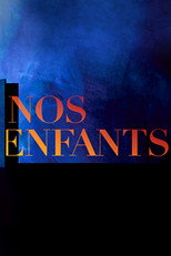 Poster de la película Nos Enfants