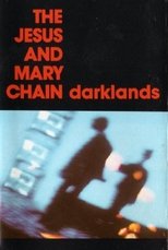 Poster de la película The Jesus and Mary Chain: Darklands