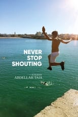 Poster de la película Never Stop Shouting