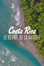 Costa Rica, le réveil de la nature