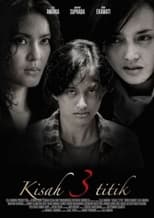 Poster de la película Kisah 3 Titik