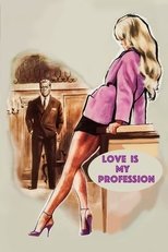 Poster de la película Love Is My Profession