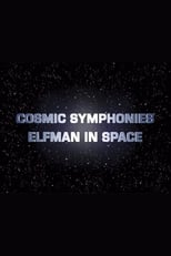 Poster de la película Cosmic Symphonies: Elfman in Space