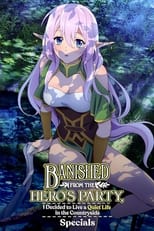 Banished from the Hero\'s Party, I Decided to Live a Quiet Life in the Countryside