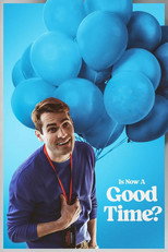 Poster de la película Is Now a Good Time?