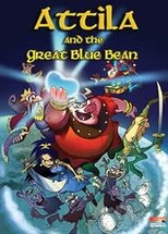 Poster de la película Attila and the Great Blue Bean