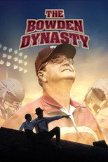 Poster de la película The Bowden Dynasty: Faith, Family, & Football