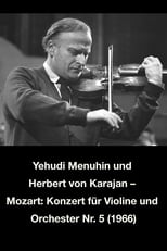 Poster de la película Yehudi Menuhin und Herbert von Karajan – Mozart: Konzert für Violine und Orchester Nr. 5