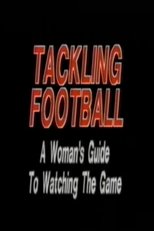 Poster de la película Tackling Football: A Woman’s Guide to Watching the Game