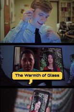 Poster de la película The Warmth of Glass