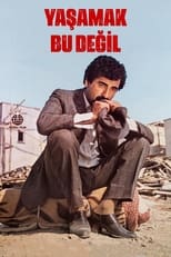 Poster de la película Yaşamak Bu Değil