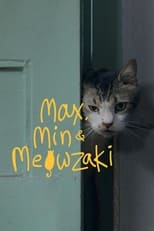 Poster de la película Max, Min and Meowzaki