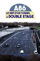 Poster de la película A86 : Le Défi d'un tunnel à double étage