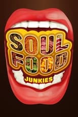 Poster de la película Soul Food Junkies
