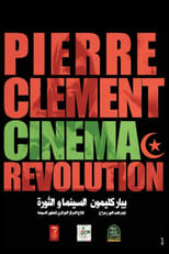 Poster de la película Pierre Clément, Cinéma et Révolution