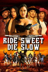 Poster de la película Ride Sweet Die Slow