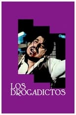 Poster de la película Los drogadictos