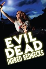 Poster de la película The Evil Dead Inbred Rednecks