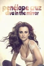 Poster de la película Penélope Cruz: Diva in the Mirror