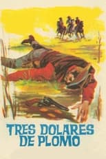 Poster de la película Tre dollari di piombo