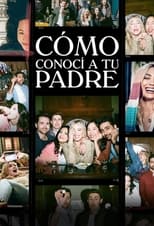 Poster de la serie Cómo conocí a tu padre