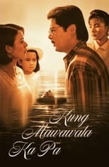 Poster de la película Kung Mawawala Ka Pa