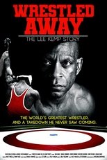 Poster de la película Wrestled Away: The Lee Kemp Story